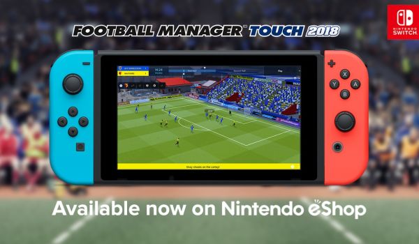 Football Manager Touch 2018 Tiba di Nintendo Switch