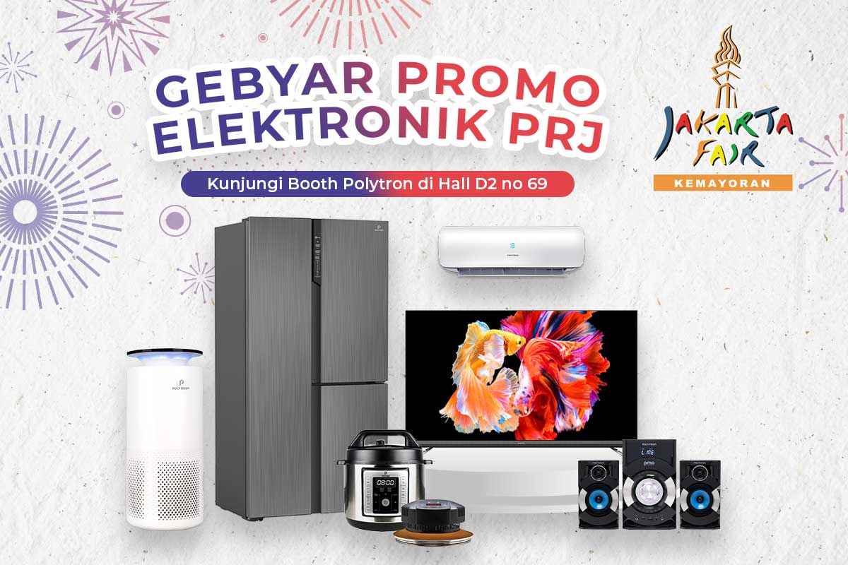 Polytron Bagikan Promo Diskon Besar-Besaran Bagi Pelanggan